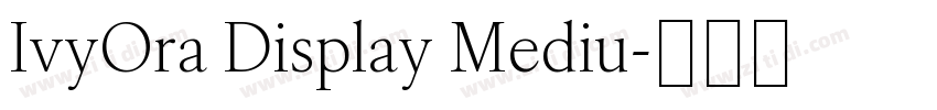 IvyOra Display Mediu字体转换